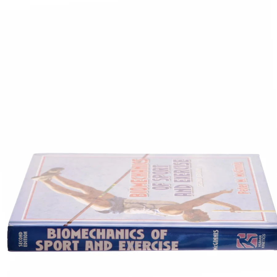 Biomechanics of Exercise and Sport af Peter M. McGinnis (Bog)