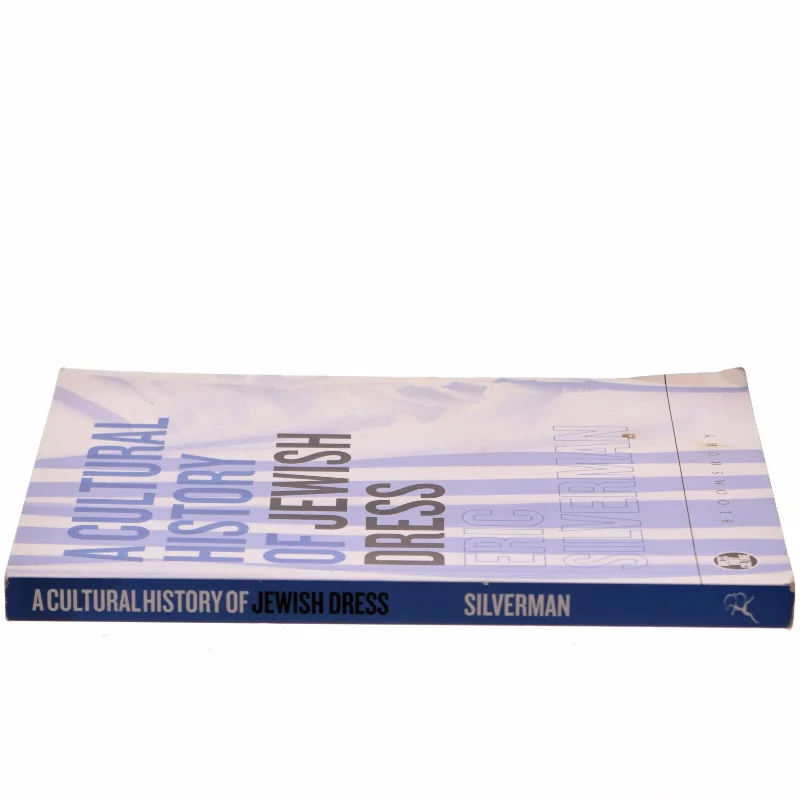 A cultural history of Jewish dress af Eric Silverman (Bog)