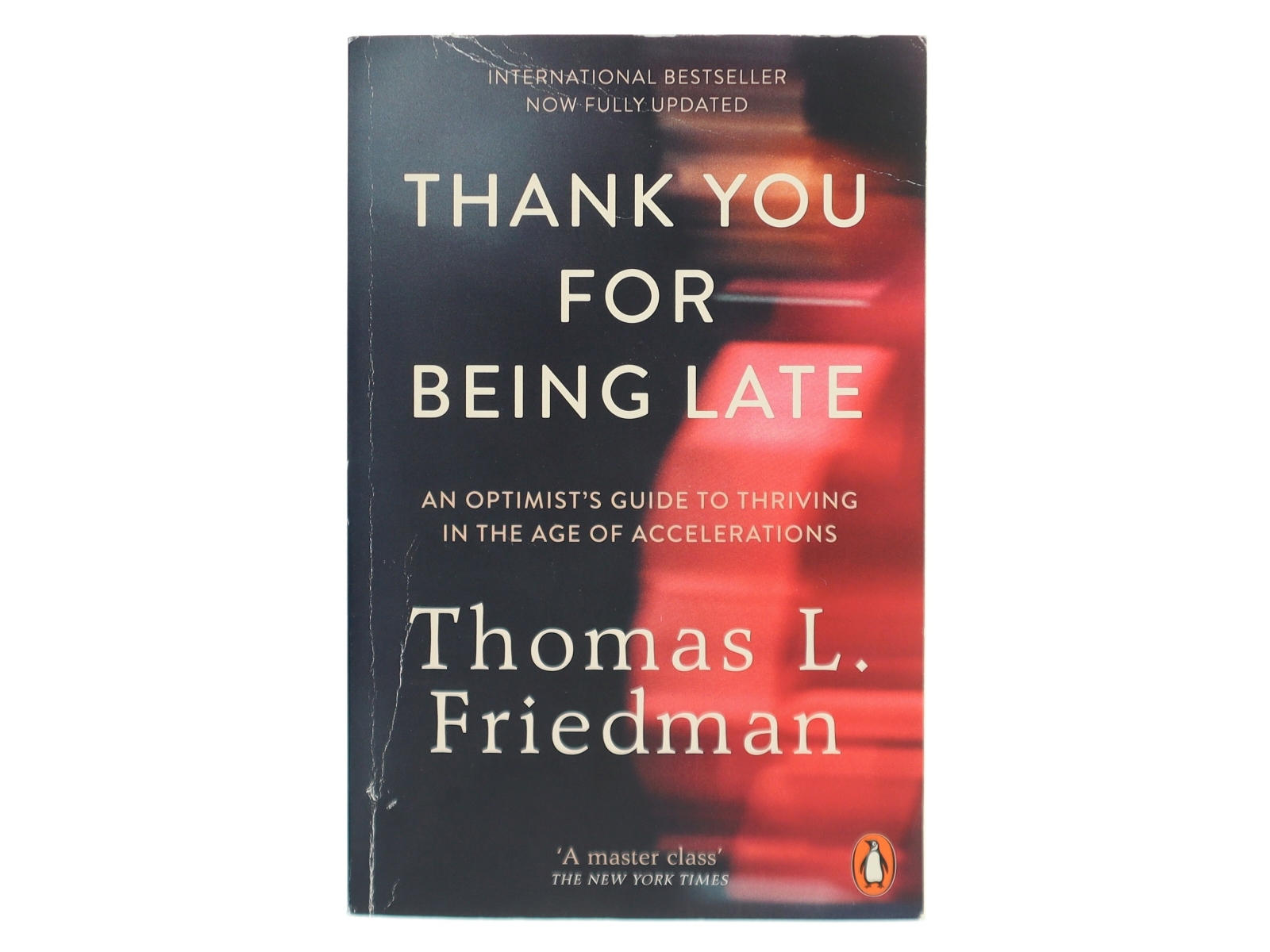 Thank You for Being Late af Thomas L. Friedman (Bog)