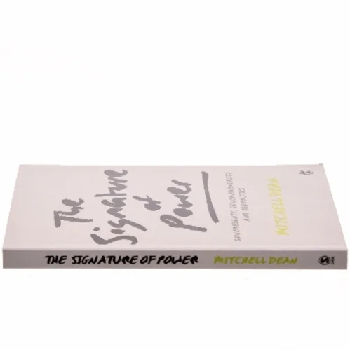 Signature of power : governmentality, sovereignty and biopolitics af Mitchell Dean (Bog)