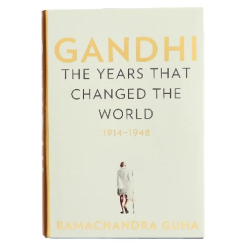 Gandhi : the years that changed the world, 1914-1948 af Ramachandra Guha (Bog)
