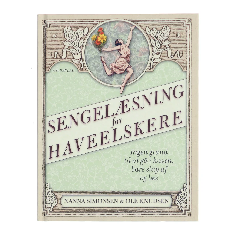 Sengelæsning for Haveelskere af Nanna Simonsen (Bog)