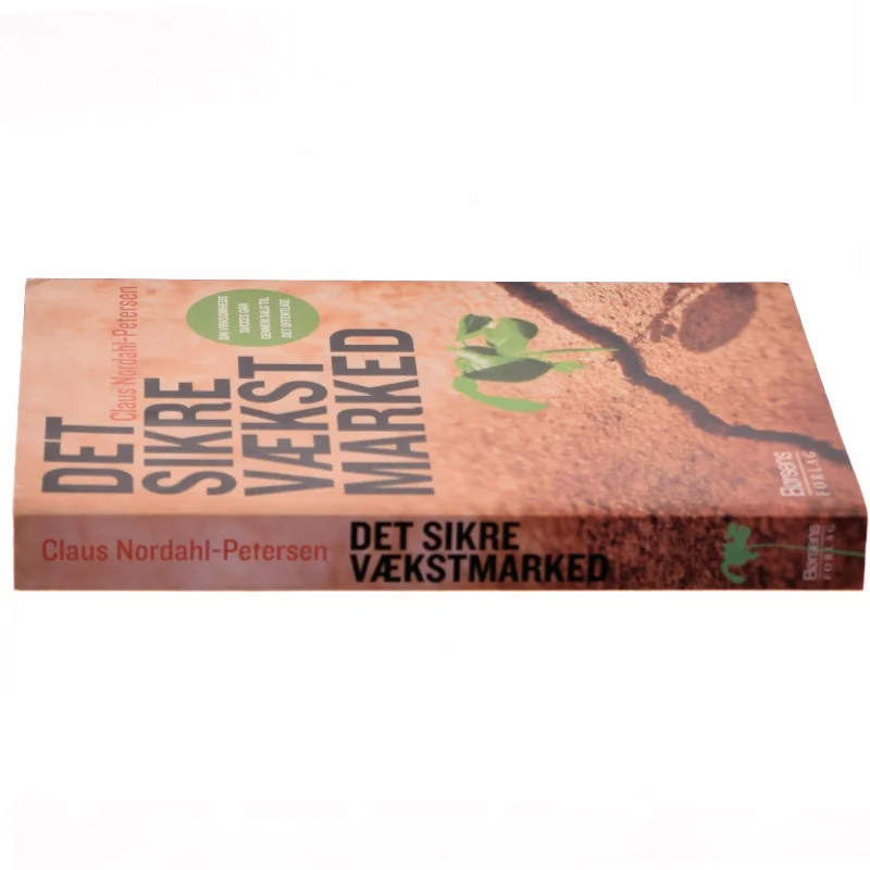 Det sikre vækstmarked af Claus Nordahl-Petersen fra Børsens Forlag