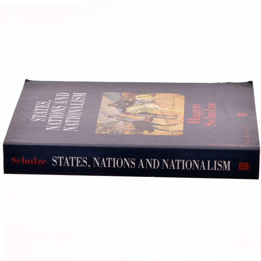 States, nations and nationalism : from the Middle Ages to the present af Hagen Schulze (Bog)