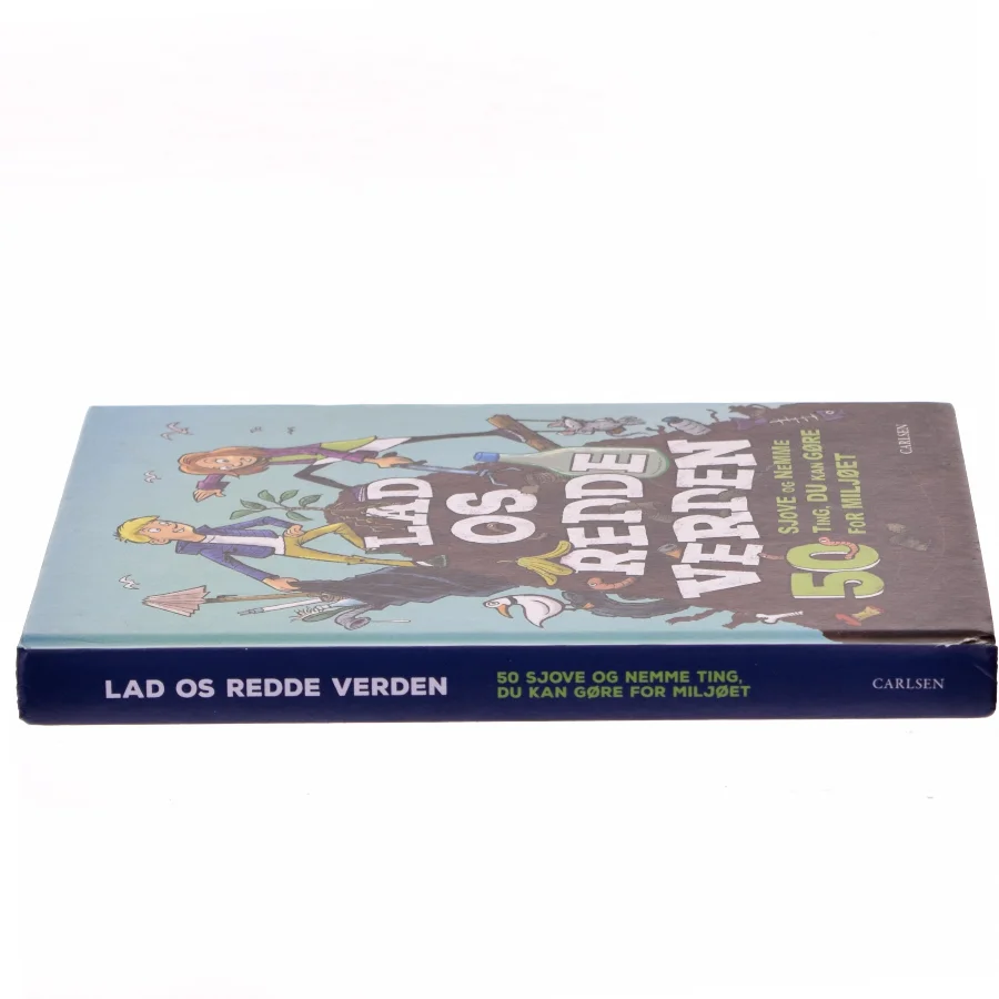 Lad os redde verden : 50 sjove og nemme ting, du kan gøre for miljøet af Isabel Thomas (Bog)