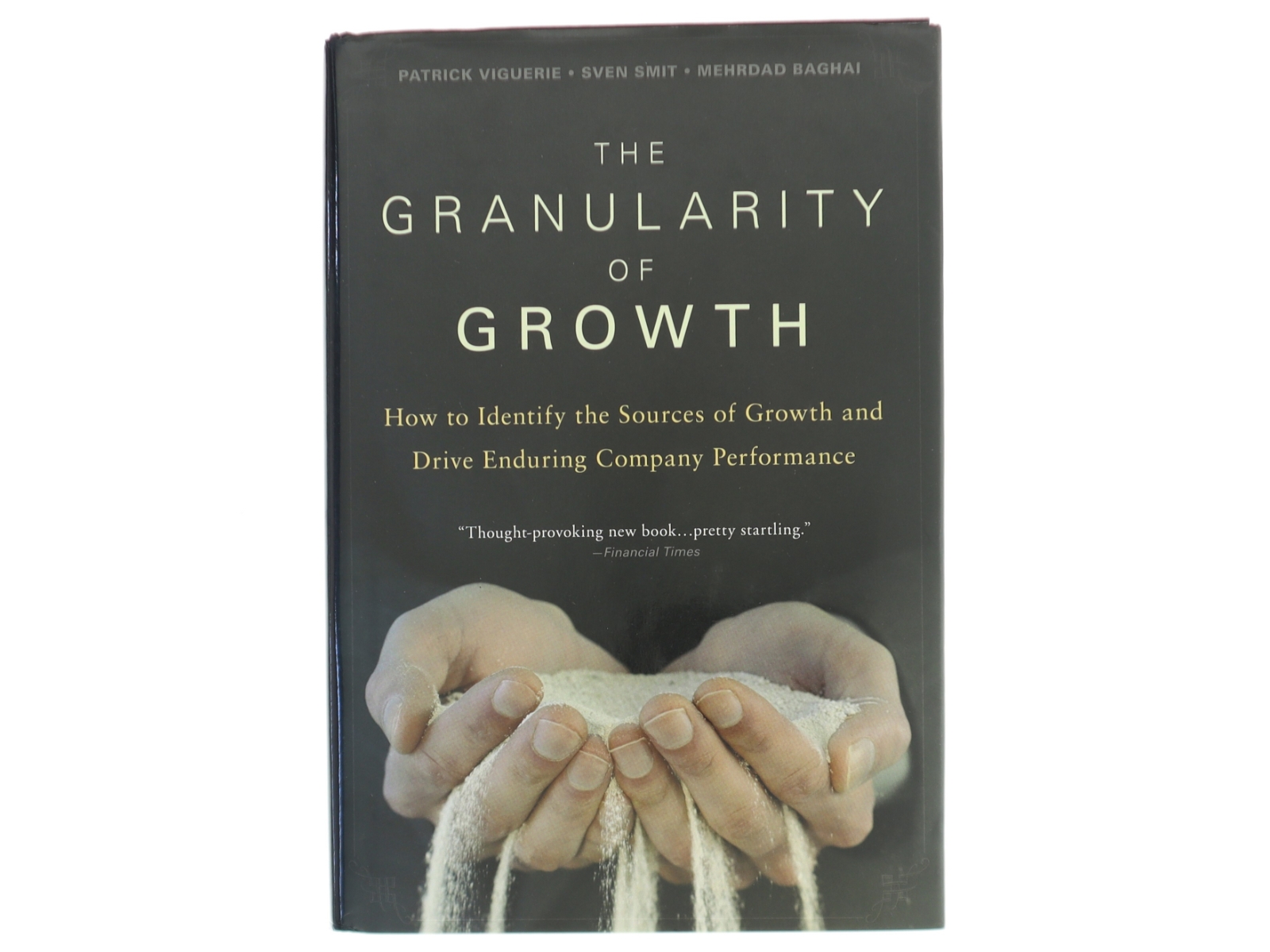 The Granularity of Growth : Making Choices That Drive Enduring Company Performance (Bog)
