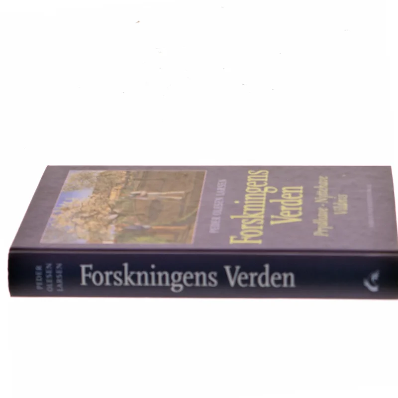 Forskningens verden : prydhave, nyttehave, vildnis af Peder Olesen Larsen (Bog)