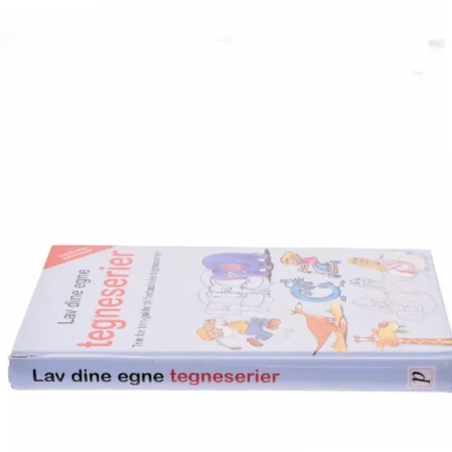 Lav dine egne tegneserier : trin for trin-guide til fantastiske tegneserier (Bog)