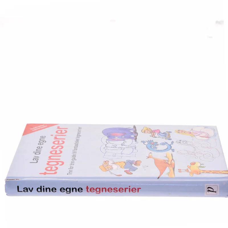 Lav dine egne tegneserier : trin for trin-guide til fantastiske tegneserier (Bog)