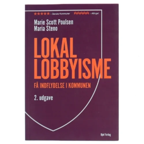 Lokal lobbyisme : få indflydelse i kommunen af Maria Steno (Bog)