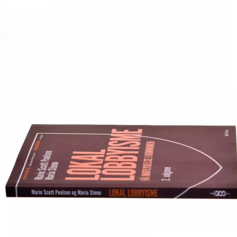 Lokal lobbyisme : få indflydelse i kommunen af Maria Steno (Bog)