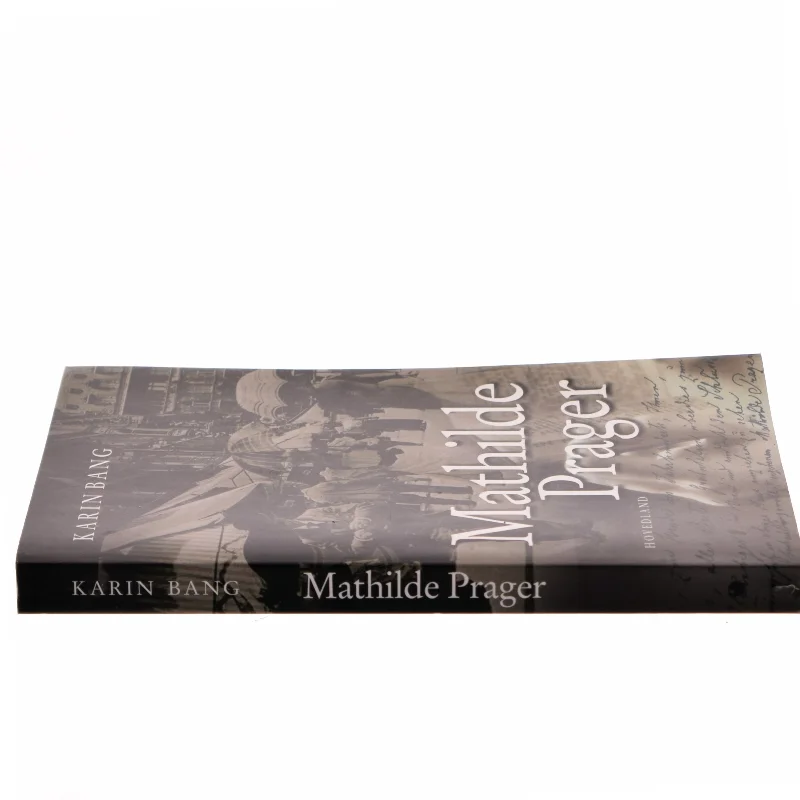 Mathilde Prager : tolk for tidens store mænd af Karin Bang (f. 1950) (Bog)