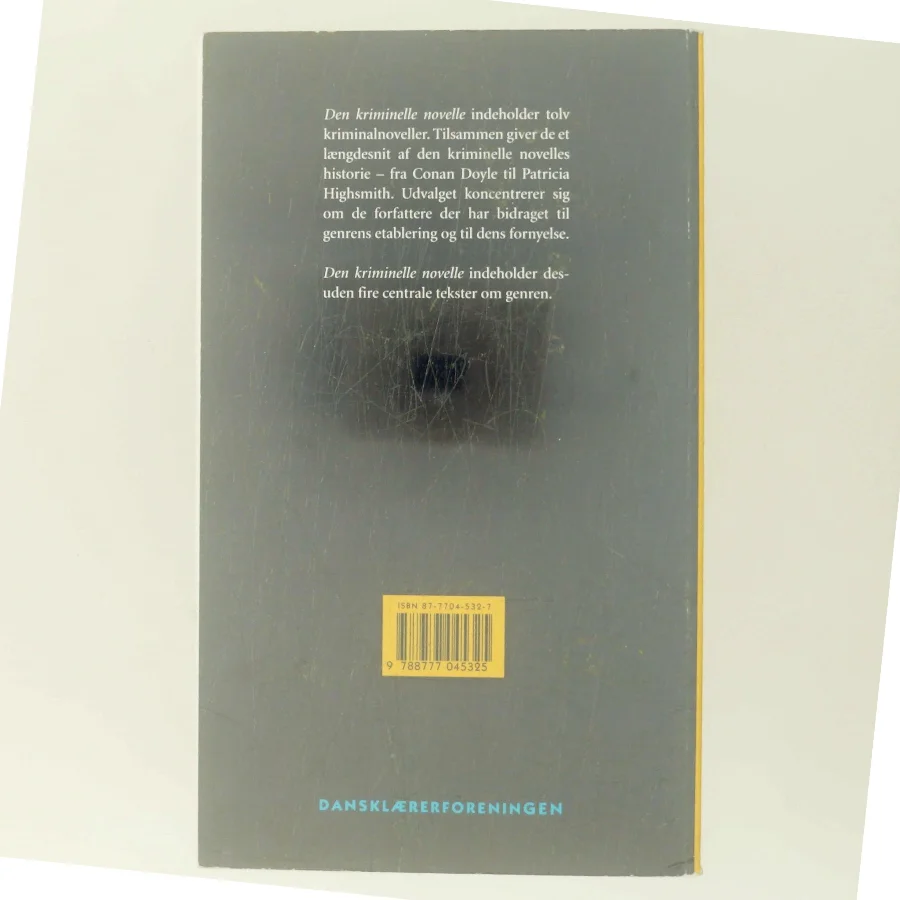 Den kriminelle novelle af Bo Tao Michaëlis (Bog)