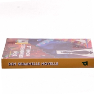 Den kriminelle novelle af Bo Tao Michaëlis (Bog)