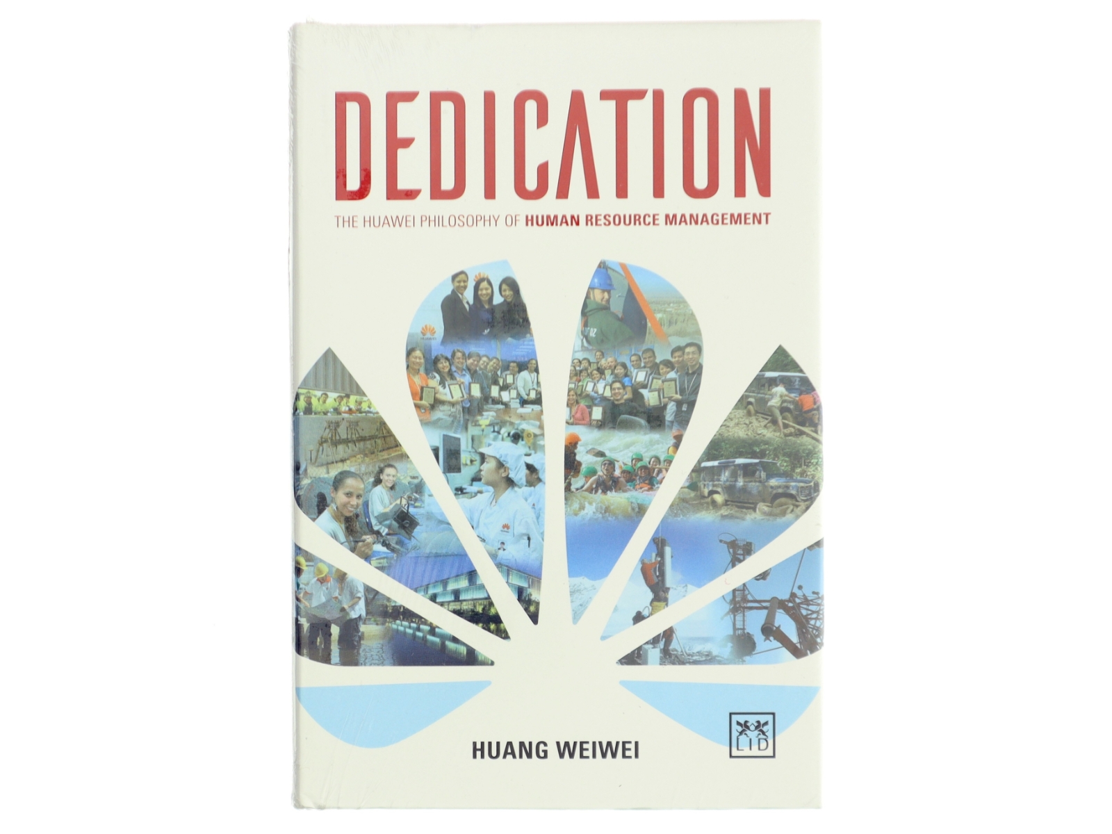 Dedication The Secrets of Huawei's Success af Huang Weiwei (Bog)
