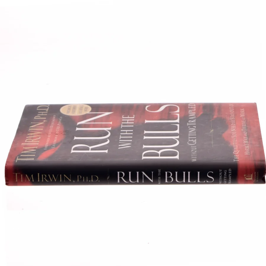 Run with the Bulls Without Getting Trampled af Tim Irwin, Ph.D. (Bog)