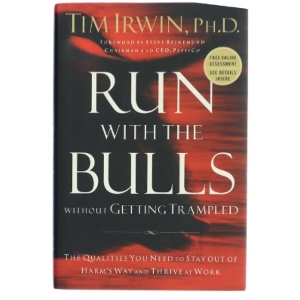Run with the Bulls Without Getting Trampled af Tim Irwin, Ph.D. (Bog)