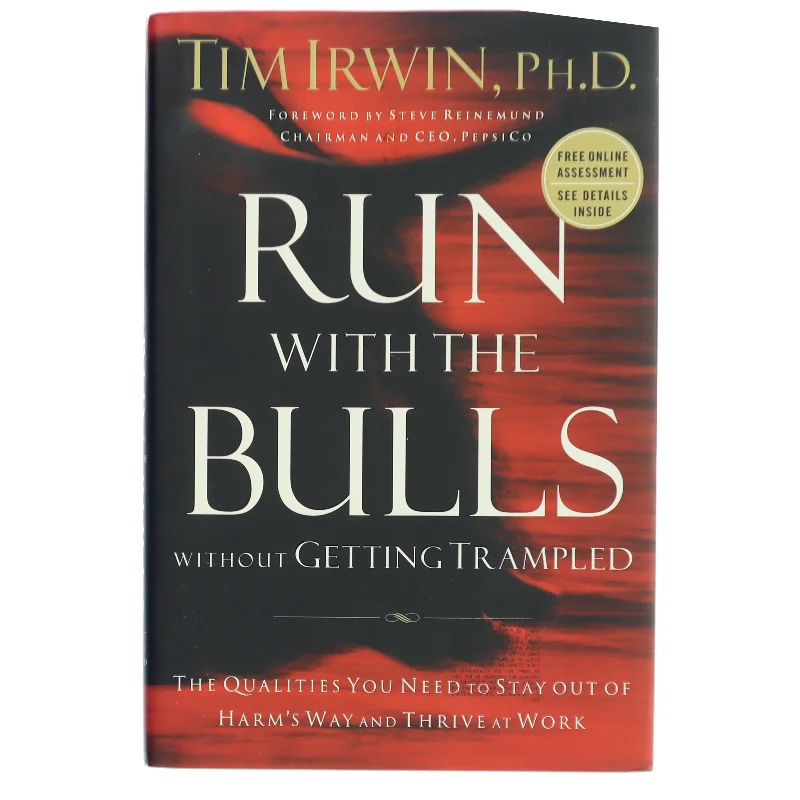 Run with the Bulls Without Getting Trampled af Tim Irwin, Ph.D. (Bog)