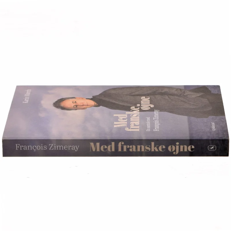 Med franske øjne : en samtale med Franc̨ois Zimeray af Karin Mørch (Bog)