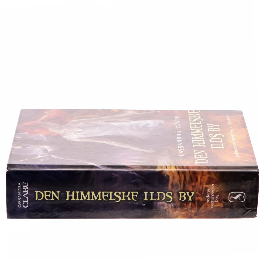 Dødens instrumenter : Den himmelske ilds by. Bog 6 af Cassandra Clare (Bog)