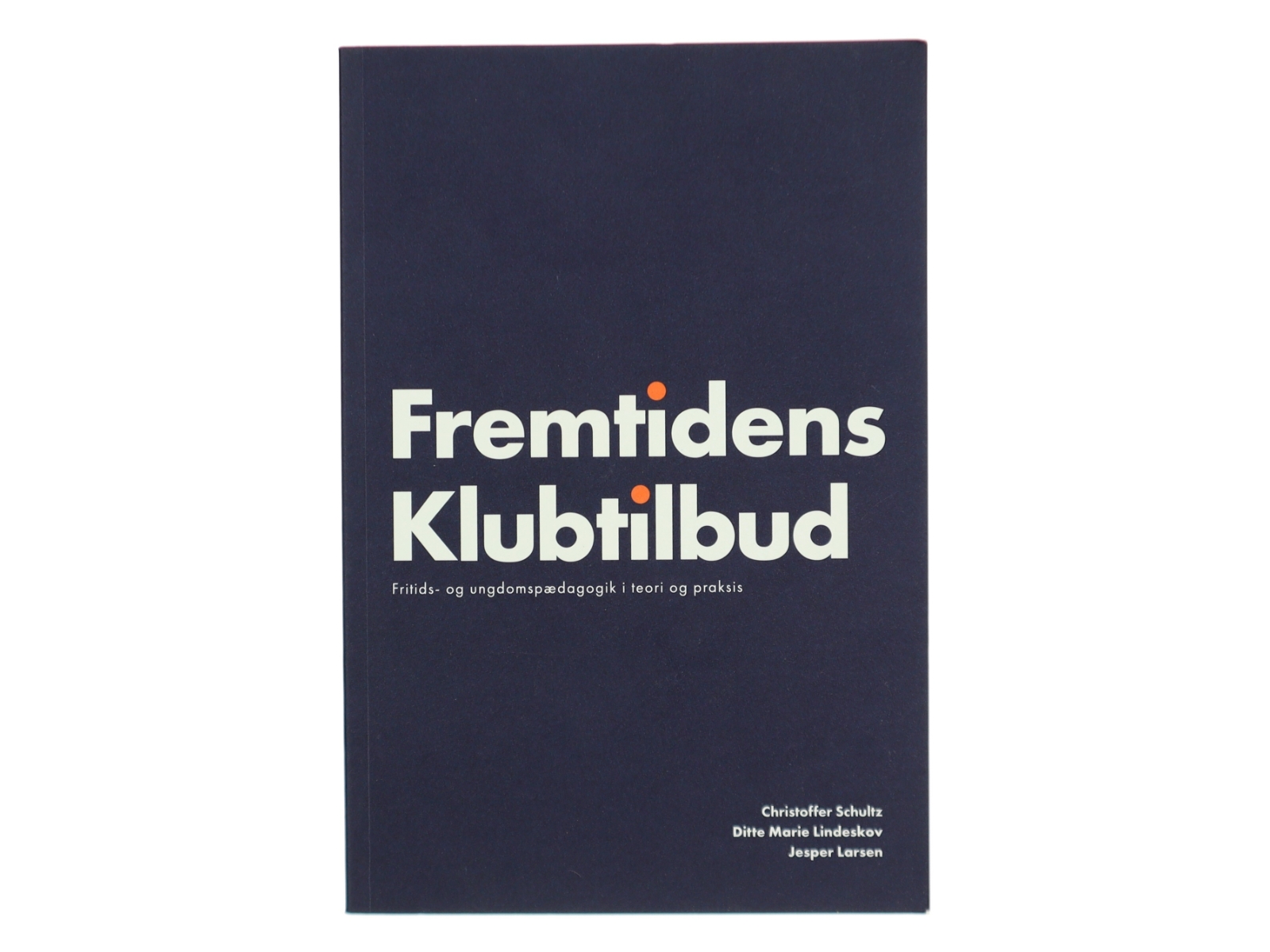 Fremtidens Klubtilbud af Christoffer Schultz (Bog)