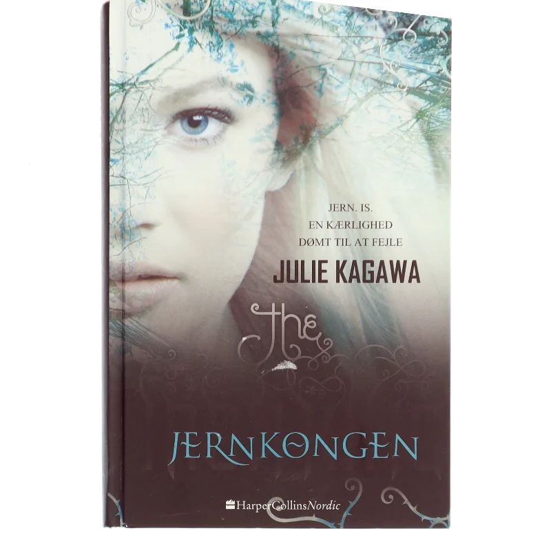 Jernkongen af Julie Kagawa (Bog 1. Bind i serien)