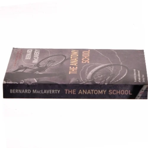 The Anatomy School af Bernard MacLaverty (Bog)