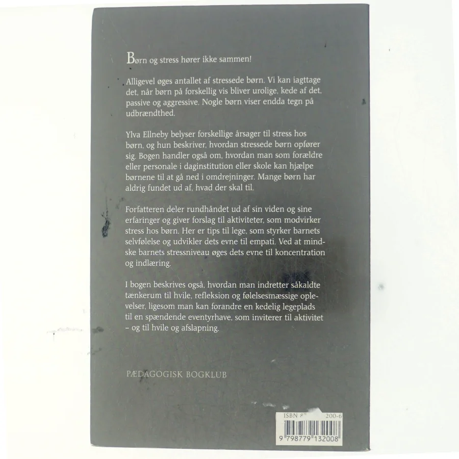 Om børn og stress : og hvad vi kan gøre ved det af Ylva Ellneby (Bog)