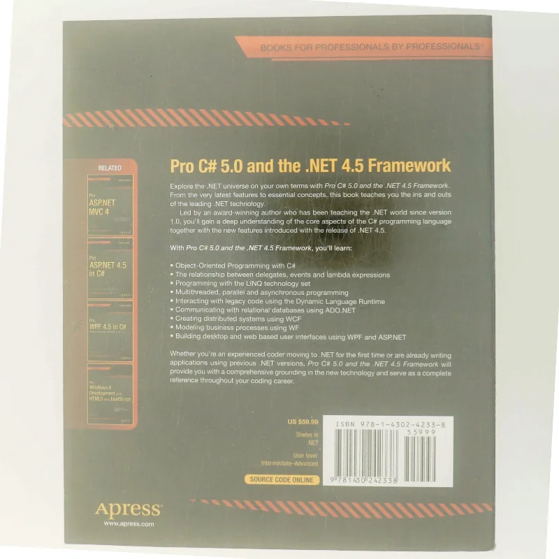 Pro C# 5.0 and the .NET 4.5 framework af Andrew W. Troelsen (Bog)