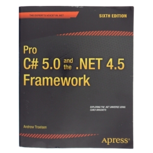 Pro C# 5.0 and the .NET 4.5 framework af Andrew W. Troelsen (Bog)
