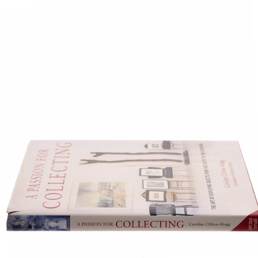 A Passion for Collecting af Caroline Clifton-Mogg (Bog)