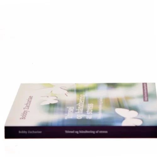 Trivsel og håndtering af stress : for medarbejdere og ledere af Bobby Zachariae (Bog)