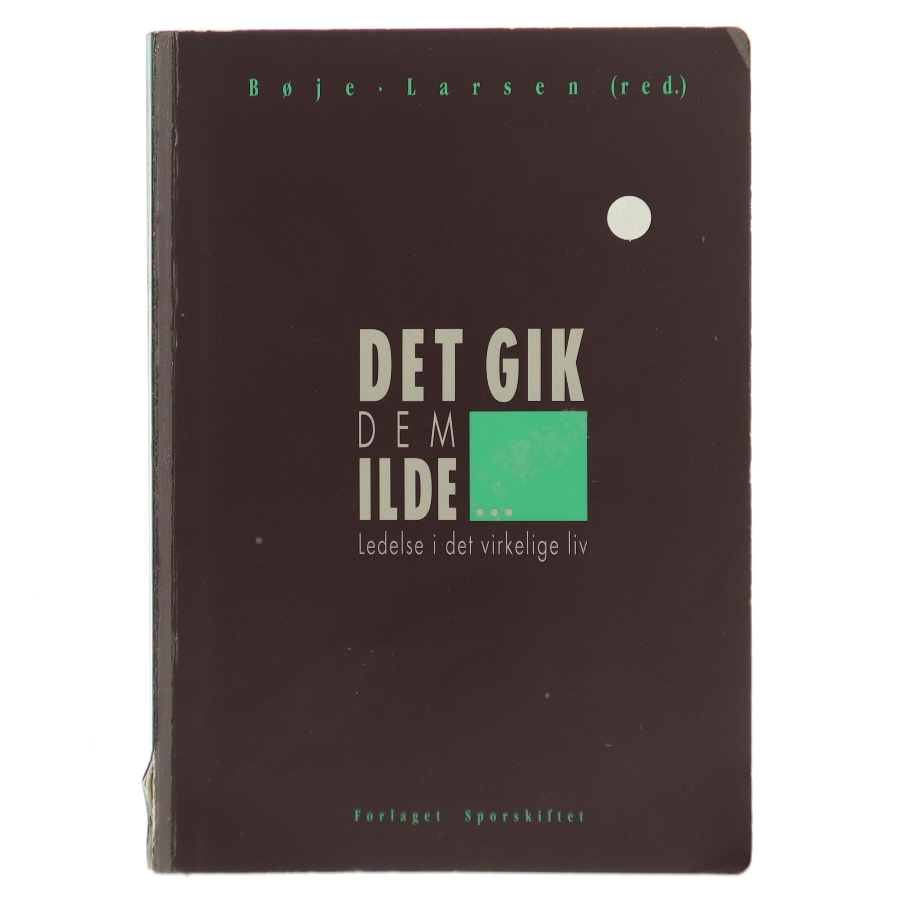 Det gik dem ilde... af Bøje Larsen (red.) (Bog)