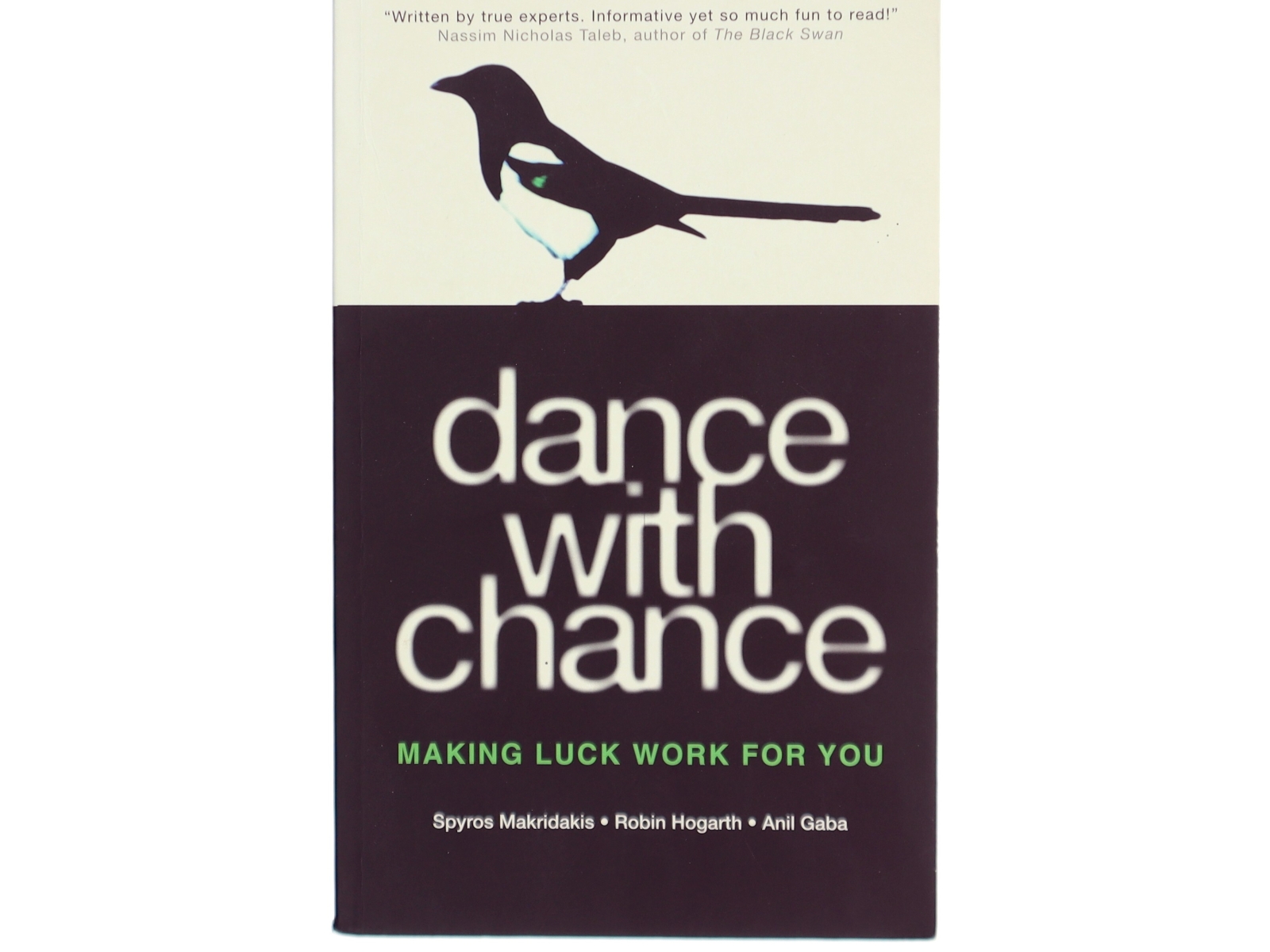 Dance with Chance: Making Luck Work for You af Spyros Makridakis, Robin Hogarth, Anil Gaba