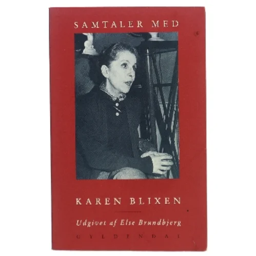 Samtaler med Karen Blixen af Karen Blixen (Bog)