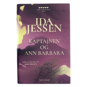Kaptajnen og Ann Barbara : roman af Ida Jessen (1964-) (Bog)