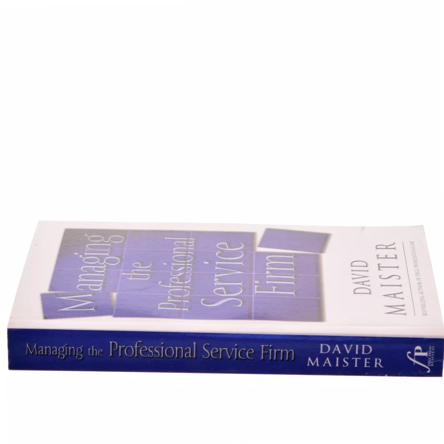 Managing the professional service firm af David Maister (Bog)