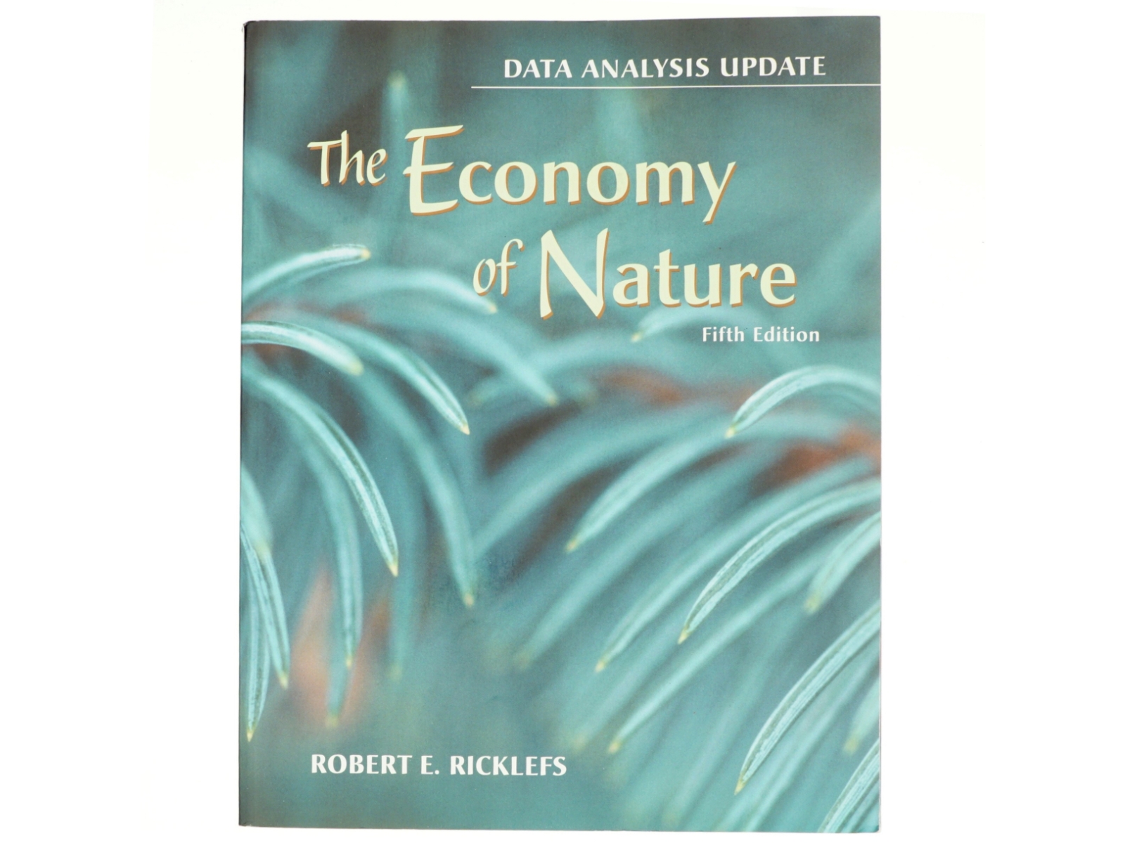 The economy of nature : data analysis update af Robert E. Ricklefs (Bog)