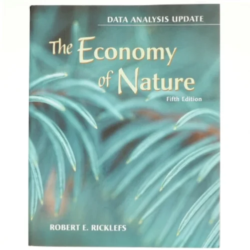 The economy of nature : data analysis update af Robert E. Ricklefs (Bog)