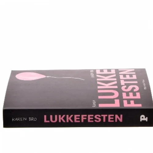 Lukkefesten af Karen Bro (Bog)