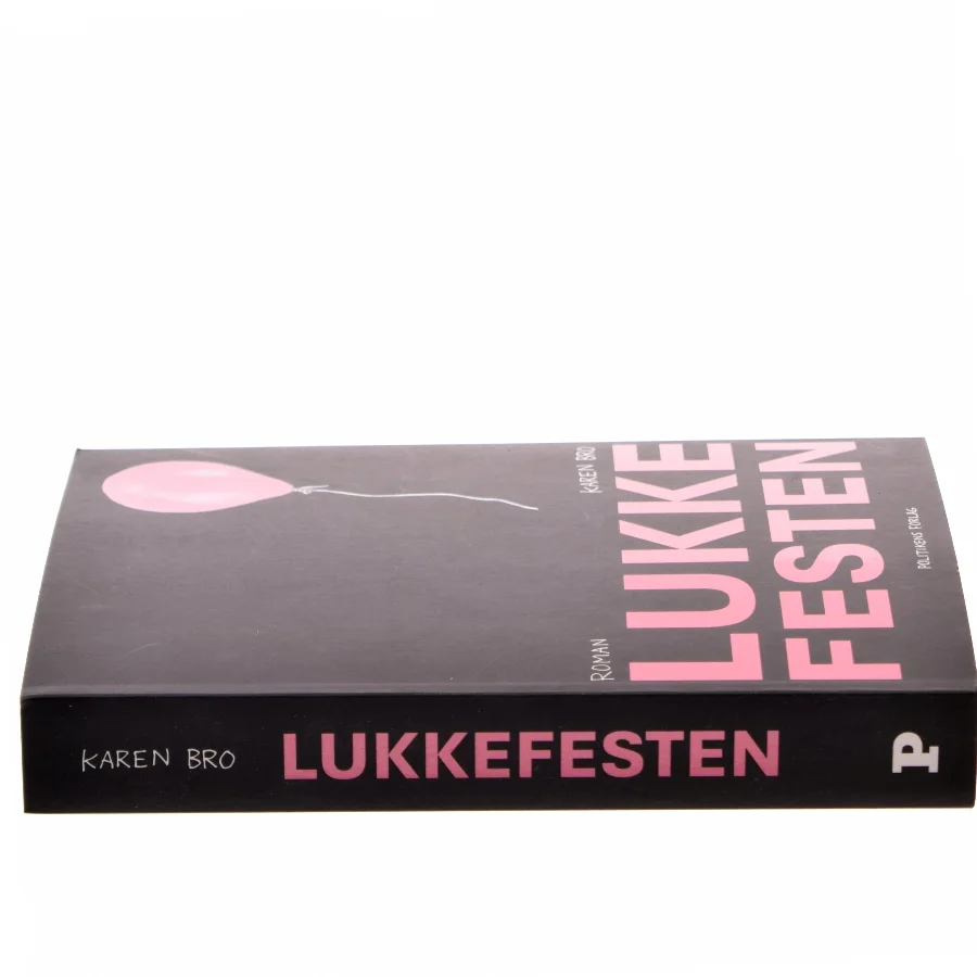Lukkefesten af Karen Bro (Bog)