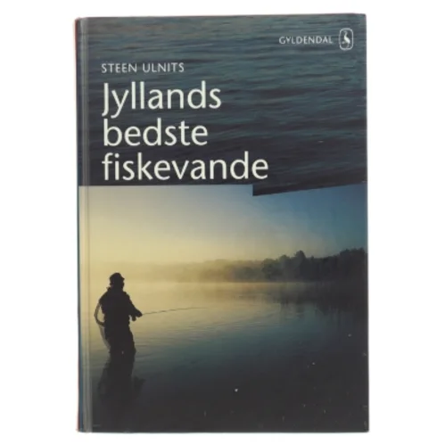 Jyllands bedste fiskevande af Steen Ulnits (Bog)