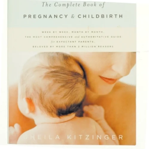 The Complete Book of Pregnancy & Childbirth af Sheila Kitzinger (Bog)