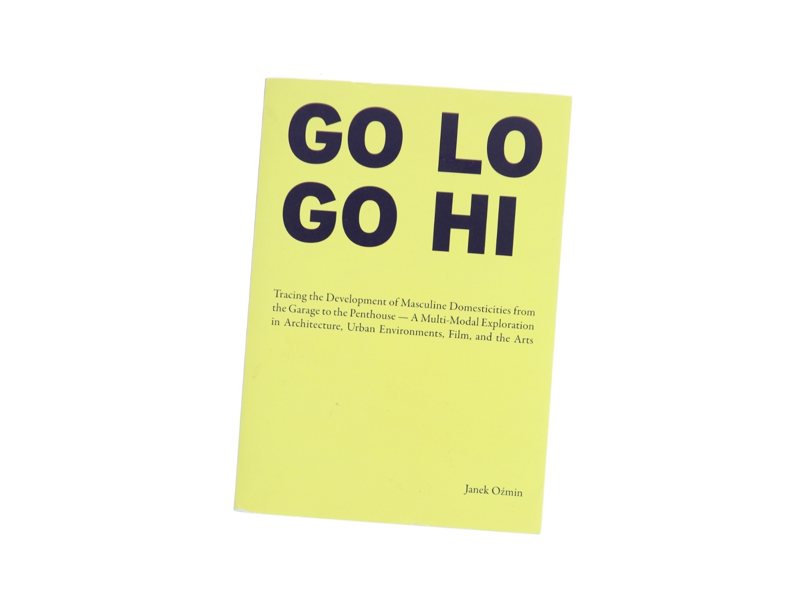 GO LO GO HI af Janek Ozmin (Bog)