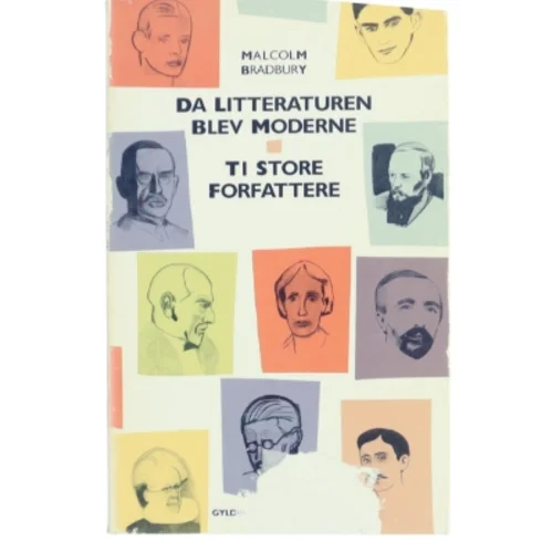 Da litteraturen blev moderne af Malcolm Bradbury (Bog)