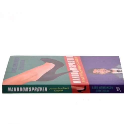 Manddomsprøven : powerkvinderne kommer af Erik Holm (f. 1972) (Bog)