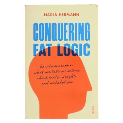 Conquering Fat Logic af Nadja Hermann (Bog)