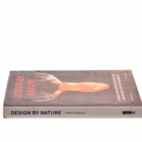 Design by nature : interaction between nature and design/architecture in Norway af Staffan Bengtsson (Bog)