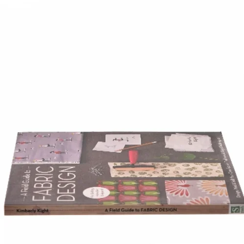A field guide to fabric design : design, print & sell your own fabric : traditional & digital techniques for quilting, home dec & apparel af Kimberly Kight (Bog)