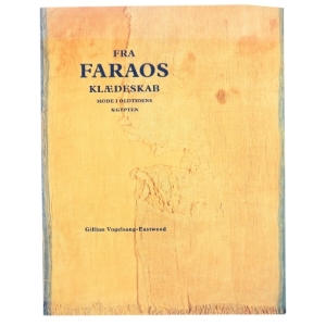 Fra faraos klædeskab af Gillian Vogelsang-Eastwood (Bog)